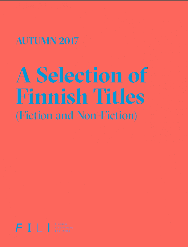 Autumn 2017: A Selection of Finnish Titles (Fiction and Non-fiction)