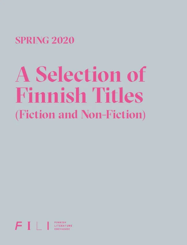 Spring 2020:  A Selection of Finnish Titles (Fiction and Non-fiction)
