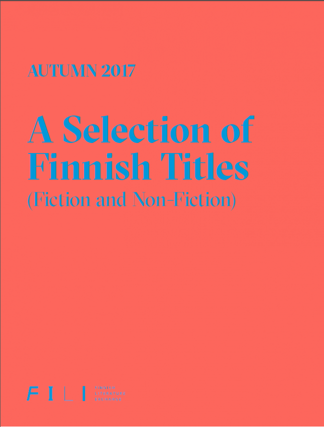 Autumn 2017: A Selection of Finnish Titles (Fiction and Non-fiction)