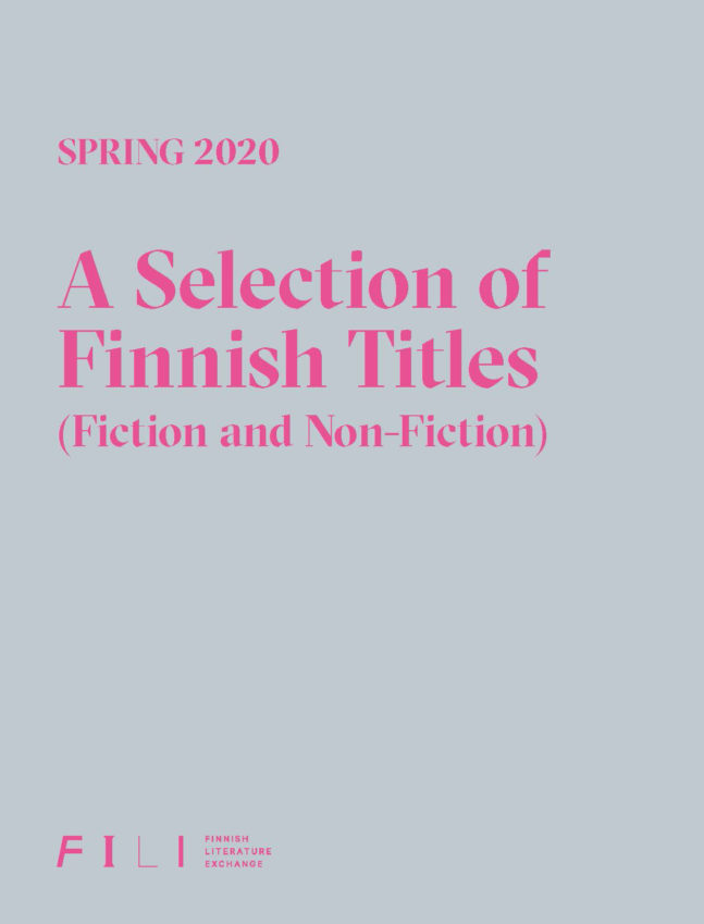 Spring 2020: A Selection of Finnish Titles (Fiction and Non-fiction)